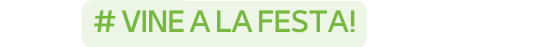Vine a la festa